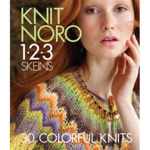 Knit Noro 1-2-3 Skeins: 30 Colorful Designs