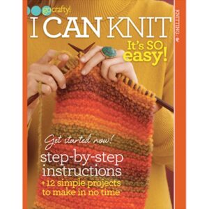 I Can Knit: It's So Easy (Go Crafty!)