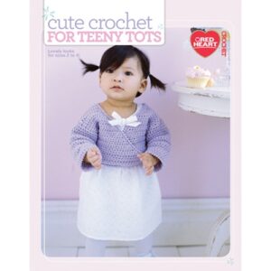Cute Crochet for Teeny Tots