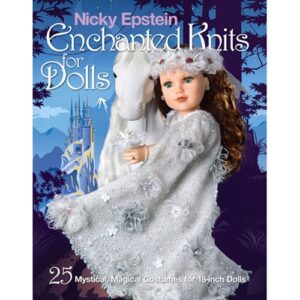 Nicky Epstein Enchanted Knits for Dolls