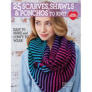 25 Scarves, Shawls, & Ponchos to Knit