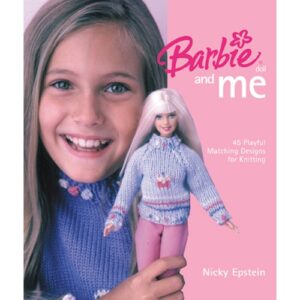 Barbie Doll and Me: 45 Playful Matching Designs for Knitting