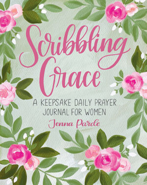 Scribbling Grace: A Keepsake Daily Prayer Journal for Women