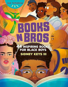 Books N Bros: 44 Inspiring Books for Black Boys