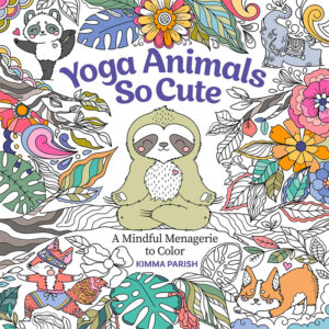 Yoga Animals So Cute: A Mindful Menagerie to Color