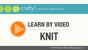 Learn by Video: Knitting